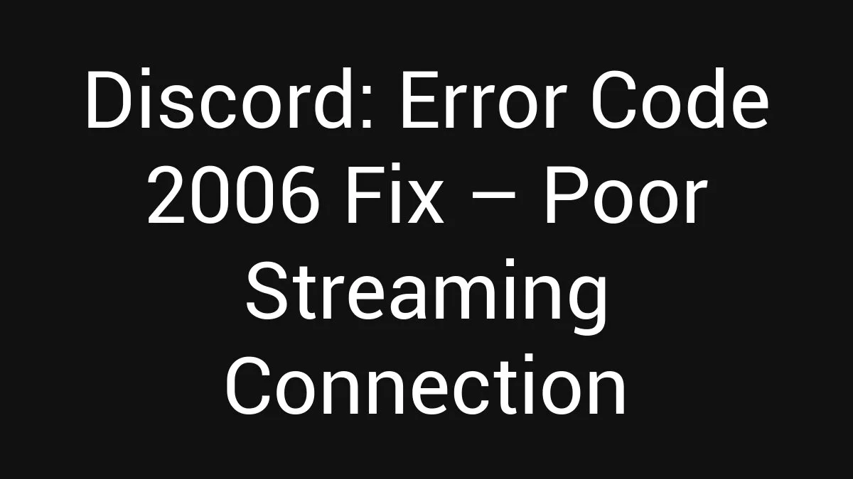 Discord: Error Code 2006 Fix