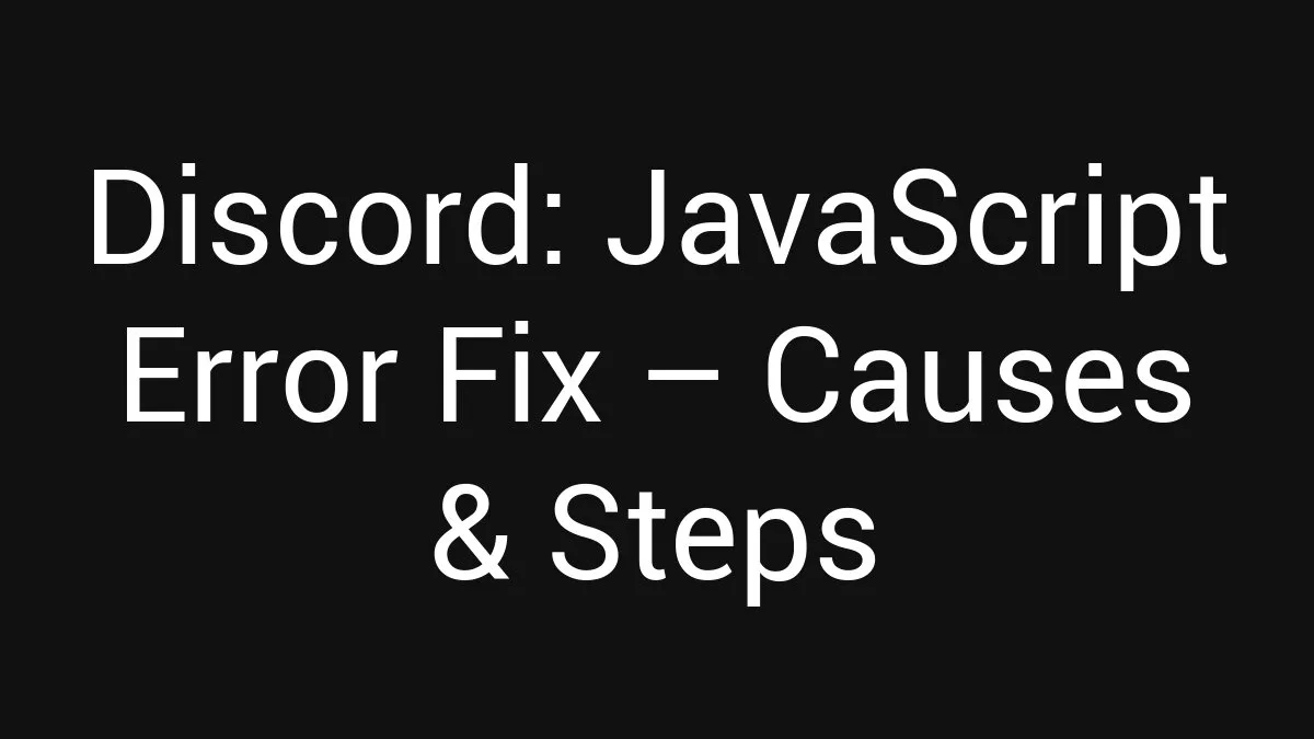 Discord: JavaScript Error Fix